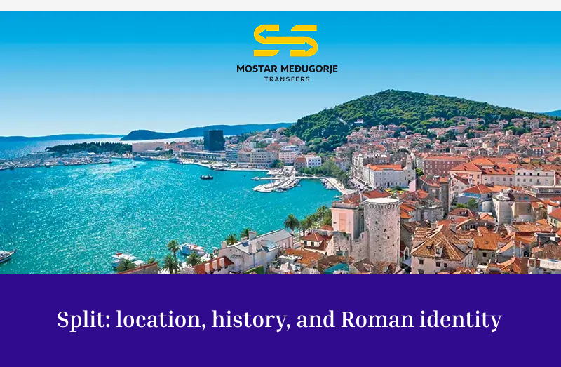 Split: location, history, and Roman identity